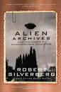 Скачать Alien Archives - Robert Silverberg