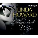 Скачать An Independent Wife (Unabridged) - Linda Howard