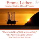 Скачать Double, Double, Oil and Trouble - The Emma Lathen Booktrack Edition, Book 17 - Emma Lathen