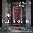 Скачать Die Familiengruft (Gekürzt) - Charlotte  MacLeod