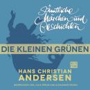 Скачать H. C. Andersen: Sämtliche Märchen und Geschichten, Die kleinen Grünen - Hans Christian Andersen