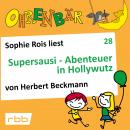 Скачать Ohrenbär - eine OHRENBÄR Geschichte, Folge 28: Supersausi - Abenteuer in Hollywutz (Hörbuch mit Musik) - Herbert Beckmann