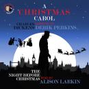 Скачать A Christmas Carol and The Night Before Christmas - With Commentary from Alison Larkin (Unabridged) - Клемент Кларк Мур