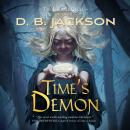 Скачать Time's Demon - Islevale 2 (Unabridged) - D.B. Jackson
