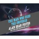 Скачать The Man Who Used the Universe (Unabridged) - Alan Dean Foster