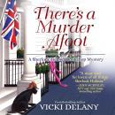 Скачать There's a Murder Afoot - Sherlock Holmes Bookshop Mysteries, Book 5 (Unabridged) - Vicki Delany