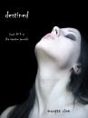 Скачать Destined (Book #4 in the Vampire Journals) - Morgan Rice
