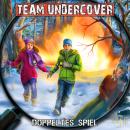 Скачать Team Undercover, Folge 7: Doppeltes Spiel - Tatjana Auster