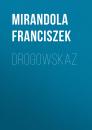Скачать Drogowskaz - Franciszek Mirandola
