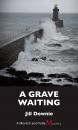 Скачать A Grave Waiting - Jill Downie
