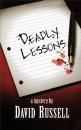 Скачать Deadly Lessons - David Russell W.