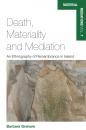 Скачать Death, Materiality and Mediation - Barbara Graham