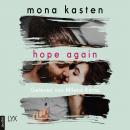 Скачать Hope Again - Again-Reihe 4 (Ungekürzt) - Mona Kasten