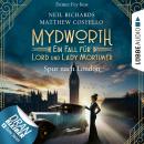 Скачать Spur nach London - Mydworth - Ein Fall für Lord und Lady Mortimer 3 (Ungekürzt) - Matthew  Costello