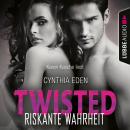 Скачать Twisted - Riskante Wahrheit - LOST 2 (Ungekürzt) - Cynthia  Eden
