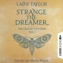 Скачать Ein Traum von Liebe - Strange the Dreamer -, Teil 2 (Ungekürzt) - Laini Taylor