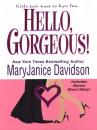 Скачать Hello, Gorgeous! - MaryJanice Davidson