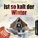 Скачать Ist so kalt der Winter - Nordsee-Krimi Kurzgeschichte (Ungekürzt) - Nina Ohlandt