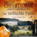 Скачать Cherringham - Landluft kann tödlich sein, Folge 6: Die verfluchte Farm (Ungekürzt) - Matthew  Costello