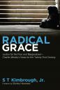 Скачать Radical Grace - S T Kimbrough