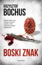 Скачать Boski Znak - Krzysztof Bochus