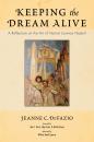 Скачать Keeping the Dream Alive - Jeanne C. DeFazio