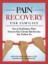 Скачать Pain Recovery for Families - Robert  Hunter