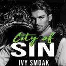Скачать City of Sin - Men Of Manhattan, Book 1 (Unabridged) - Ivy Smoak