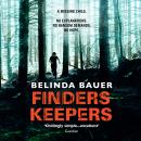 Скачать Finders Keepers - Exmoor Trilogy Series, Book 3 (Unabridged) - Belinda  Bauer