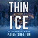 Скачать Thin Ice - Alaska Mystery Series, Book 1 (Unabridged) - Paige  Shelton