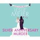 Скачать Silver Anniversary Murder - A Lucy Stone Mystery 25 (Unabridged) - Leslie  Meier