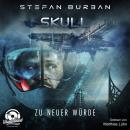 Скачать Zu neuer Würde - Skull, Band 1 (ungekürzt) - Stefan Burban