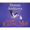 Скачать Stork Raving Mad - A Meg Langslow Mystery 12 (Unabridged) - Donna  Andrews