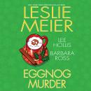 Скачать Eggnog Murder (Unabridged) - Leslie  Meier