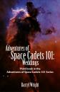 Скачать Adventures of Space Cadets 101: Weddings - Darryl Dean Wright
