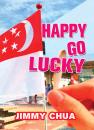 Скачать Happy Go Lucky - Jimmy Chua