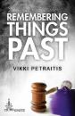 Скачать Remembering Things Past - Vikki Petraitis