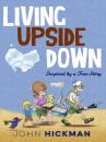 Скачать Living Upside Down - John Hickman