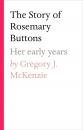 Скачать The Story of Rosemary Buttons - Gregory J. McKenzie