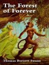Скачать The Forest of Forever - Thomas Burnett Swann