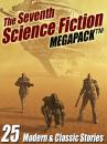 Скачать The Seventh Science Fiction MEGAPACK ® - Robert Silverberg