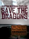 Скачать Save the Dragons! - Martin Berman-Gorvine