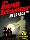 Скачать The Darrell Schweitzer MEGAPACK ® - Darrell  Schweitzer