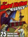 Скачать The Weird Fiction MEGAPACK ® - Darrell  Schweitzer