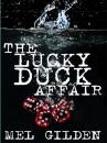 Скачать The Lucky Duck Affair - Mel Gilden