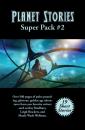 Скачать Planet Stories Super Pack #2 - Ray Bradbury, Nelson S. Bond, Leigh Brackett