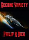 Скачать Second Variety - Philip K. Dick