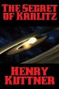 Скачать The Secret of Kralitz - Henry  Kuttner