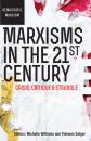 Скачать Marxisms in the 21st Century - John  Saul