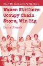 Скачать Women Strikers Occupy Chain Stores, Win Big - Dana Frank